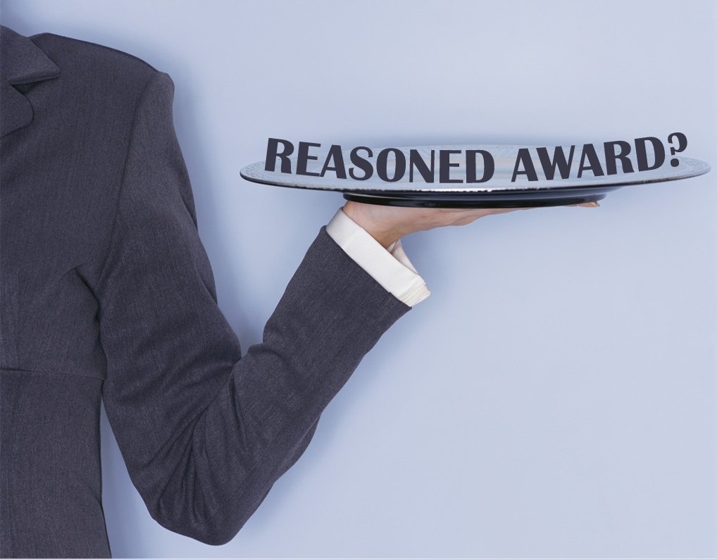 Do you want a "reasoned award" in arbitration?