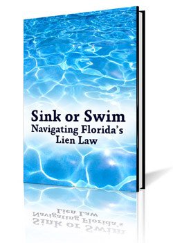 The Lien Zone Sink or Swim How to Navigate Florida's Lien Law Ebook
