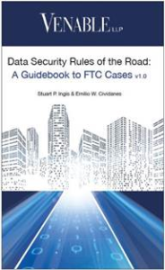 Data Security Rules of the Road: A Guidebook to FTC Cases