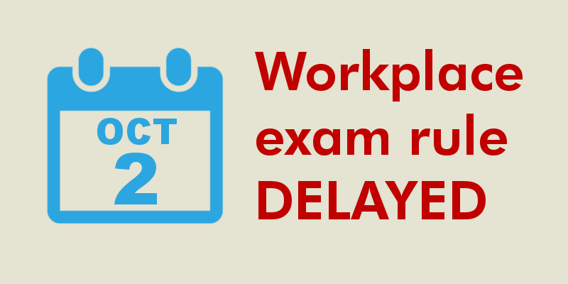 workplaceexamdelay