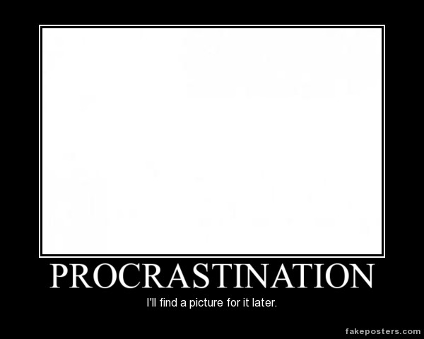 Procrastination Poster
