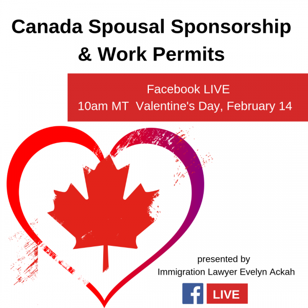 Canada-Spousal-Sponsorship-Work-Permits-Evelyn-Ackah-Immigration-Lawyer.png