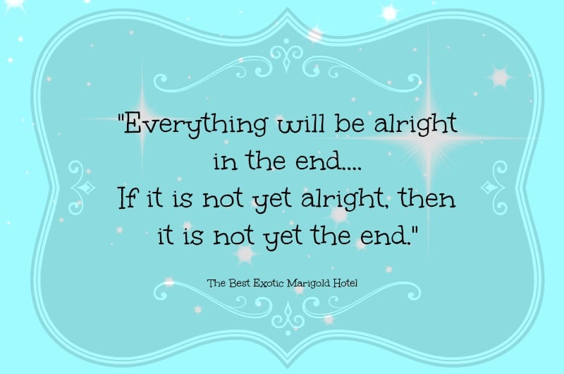 Image result for everything will be alright in the end if it's not alright it's not the end, best hotel