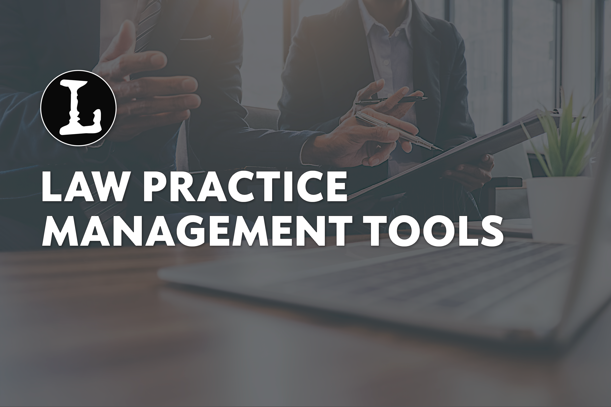 My Law Practice Management Tools featured image