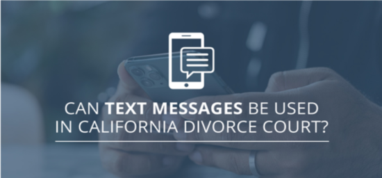 http-www-renkinlaw-com-wp-content-uploads-2019-12-can-text-messages-be-used-in-california-divorce-court-1030x480-png