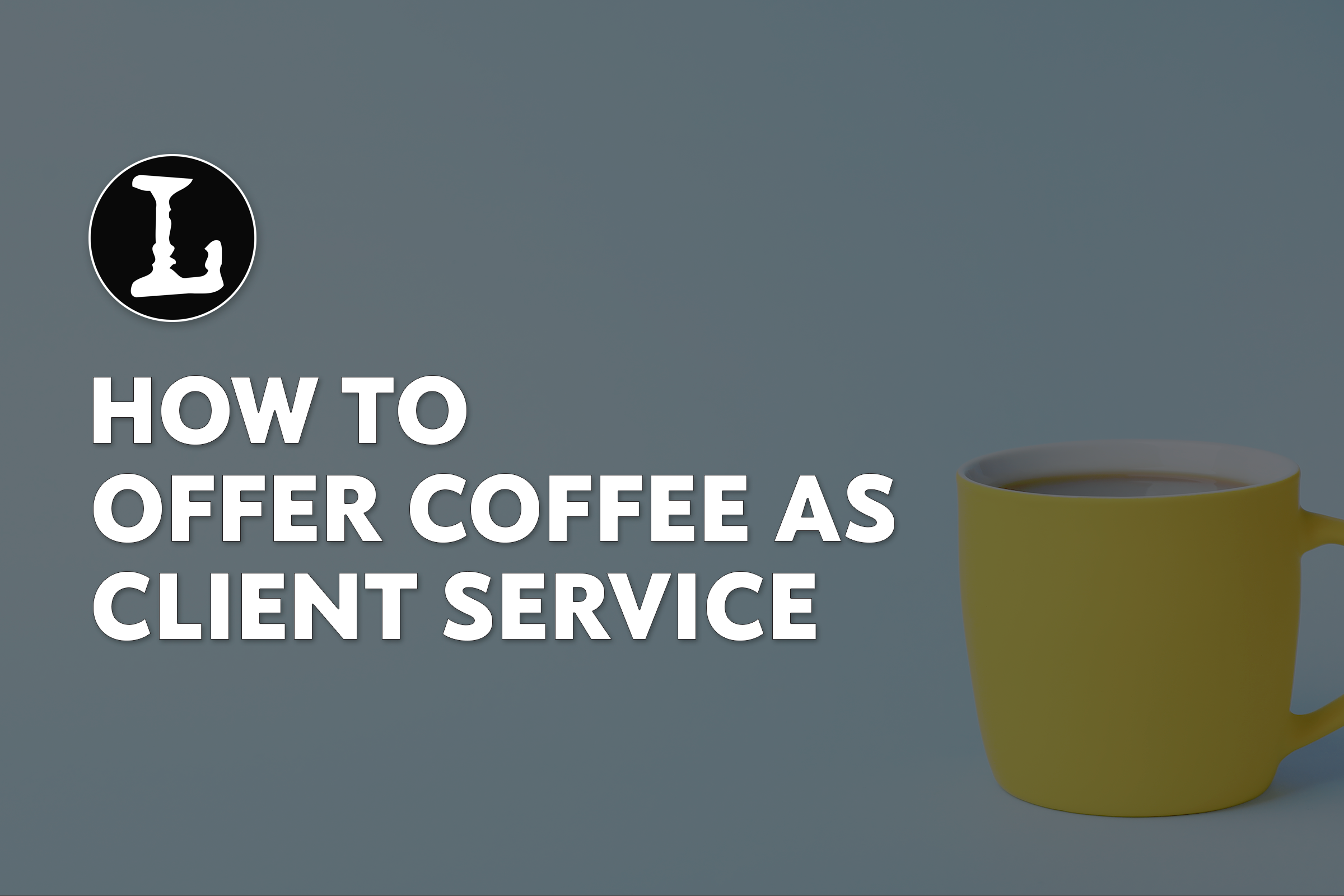 The Best Way to Serve Coffee in Your Office featured image