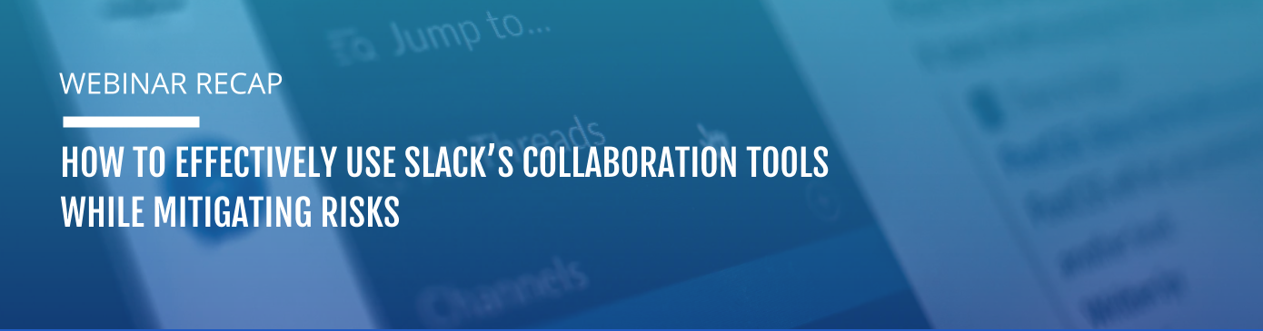https-www-hanzo-co-hubfs-how-to-effectively-use-slacks-collaboration-tools-while-mitigating-risks_-slack%20for%20legal%20teams%20webinar-recap-blog-png