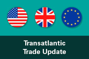 Transatlantic Trade Update text overlaid on top of images of US, UK and EU flags