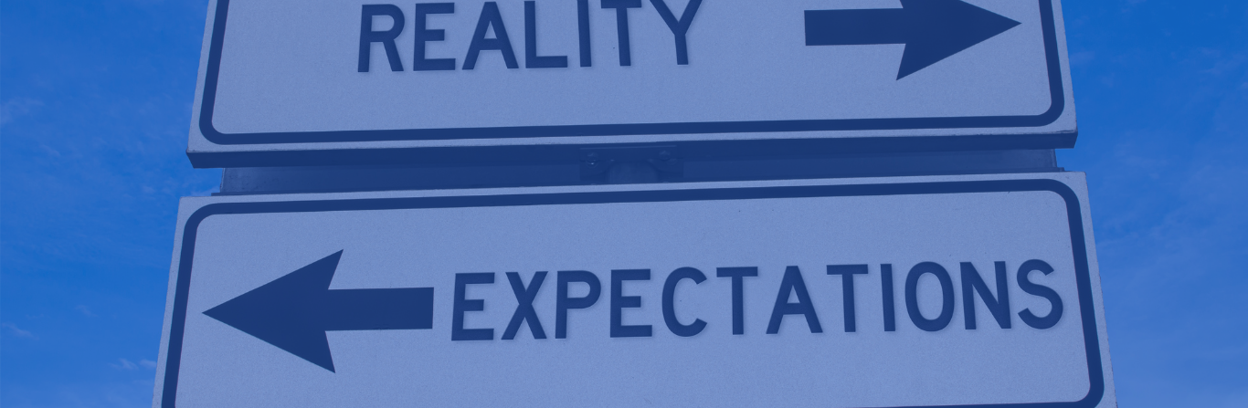 Expectatons versus reality signs