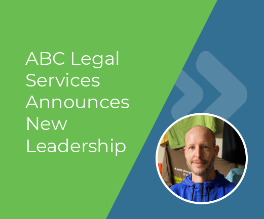 ABC Legal Services, the Nation&rsquo;s Largest Service of Process Provider, Announces New Leadership