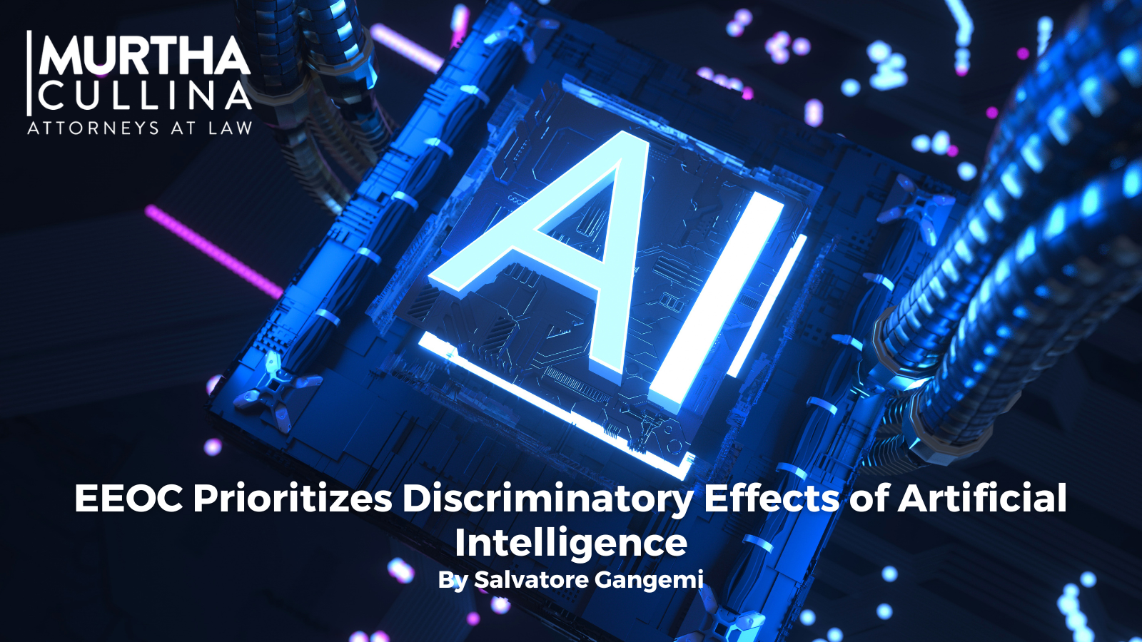 EEOC Prioritizes Discriminatory Effects of Artificial Intelligence