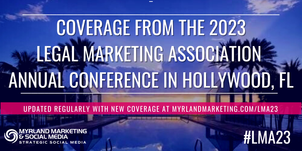 #LMA23 Legal Marketing Association Annual Conference Blog