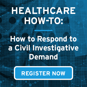 https-www-insidethefalseclaimsact-com-wp-content-uploads-sites-860-2023-09-healthcare-how-to_respond-to-a-civil-investigative-demand_register-now-png