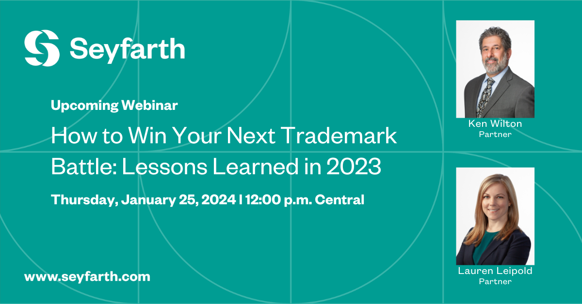 Webinar How To Win Your Next Trademark Battle Highlights and Lessons from 2023 Litigation (1)