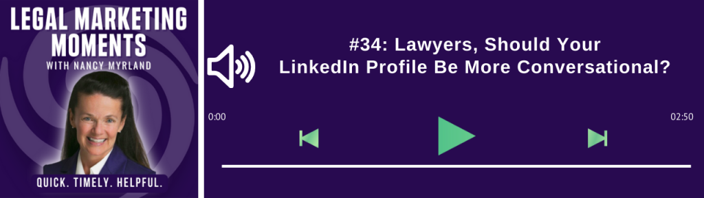 Lawyers, Should Your LinkedIn Profile Be More Conversational?