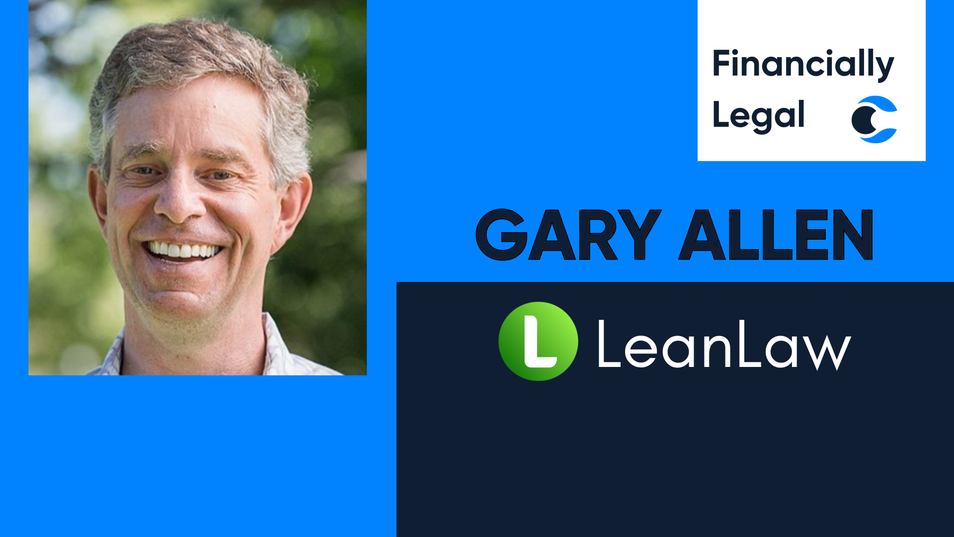 Episode 55 - Small Changes, Big Rewards - An Interview with Lawyer & Entrepreneur Gary Allen