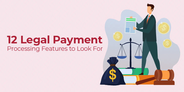 12-Legal-Payment-Processing-Features-to-Look-For-Checklist.png 12-Legal-Payment-Processing-Features-to-Look-For-Checklist.png