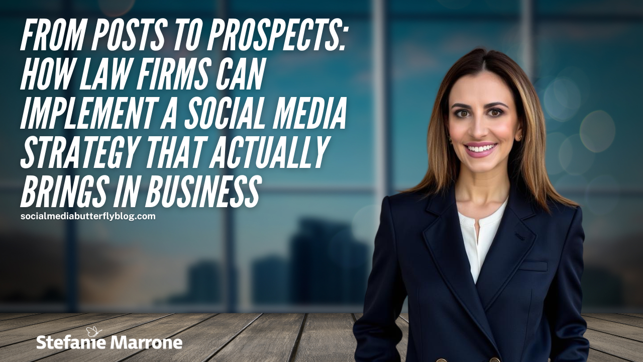 From Posts to Prospects: How Law Firms Can Implement a Social Media Strategy That Actually Brings in Business