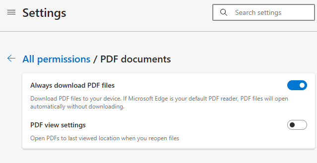 A screenshot of a web browser settings page. It says Settings at the top and then All Permissions followed by text that says PDF documents. There are two options. One is to always download PDF files. The other is PDF view settings. Both have a toggle button on the right side. The one for the Always Download option is toggled on.
