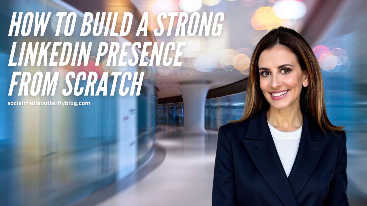 how to build a strong linkedin brand from scratch