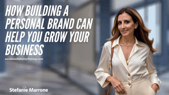How Building a Personal Brand Can Help You Grow Your Business