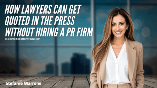 How Lawyers Can Get Quoted in the Press Without Hiring a PR Firm