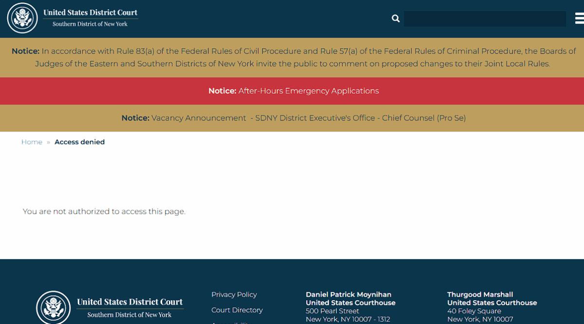 Screenshot of the United States District Court of Southern District of New York. There's a bunch of noise at the top and then, in the white space below, breadcrumbs that say Home > Access denied. There is also a message that says "You are not authorized to access this page." The URL is for special interest cases.