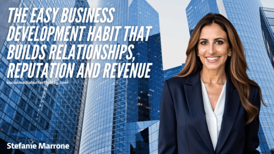The Easy Business Development Habit That Builds Relationships, Reputation and Revenue (2)