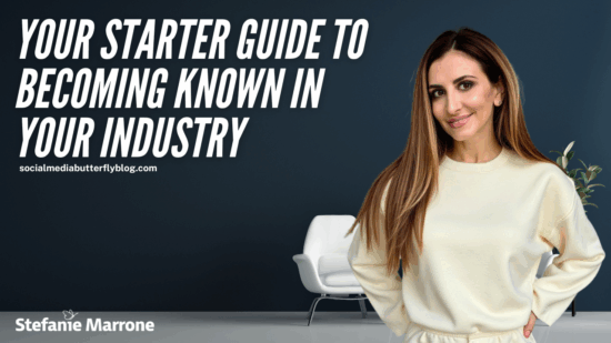 Your Starter Guide to Becoming Known in Your Industry