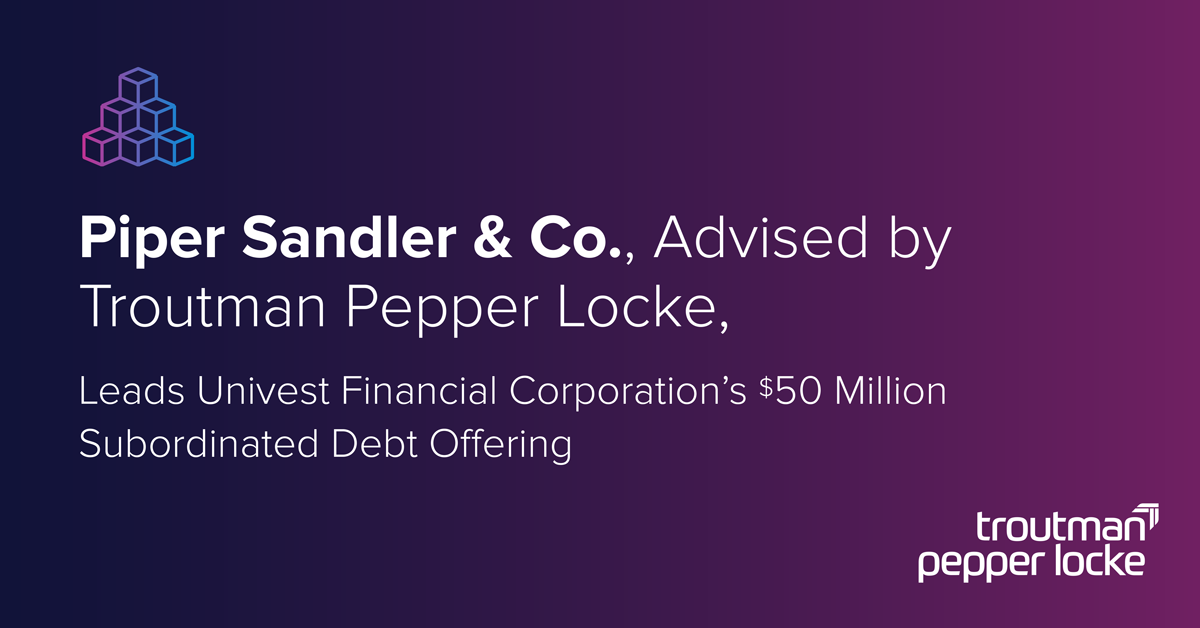 Troutman_LinkedIn_Deals_PiperSandlerCo_Univest