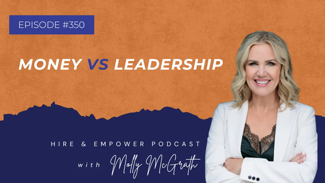 Episode 350: Money vs Leadership
