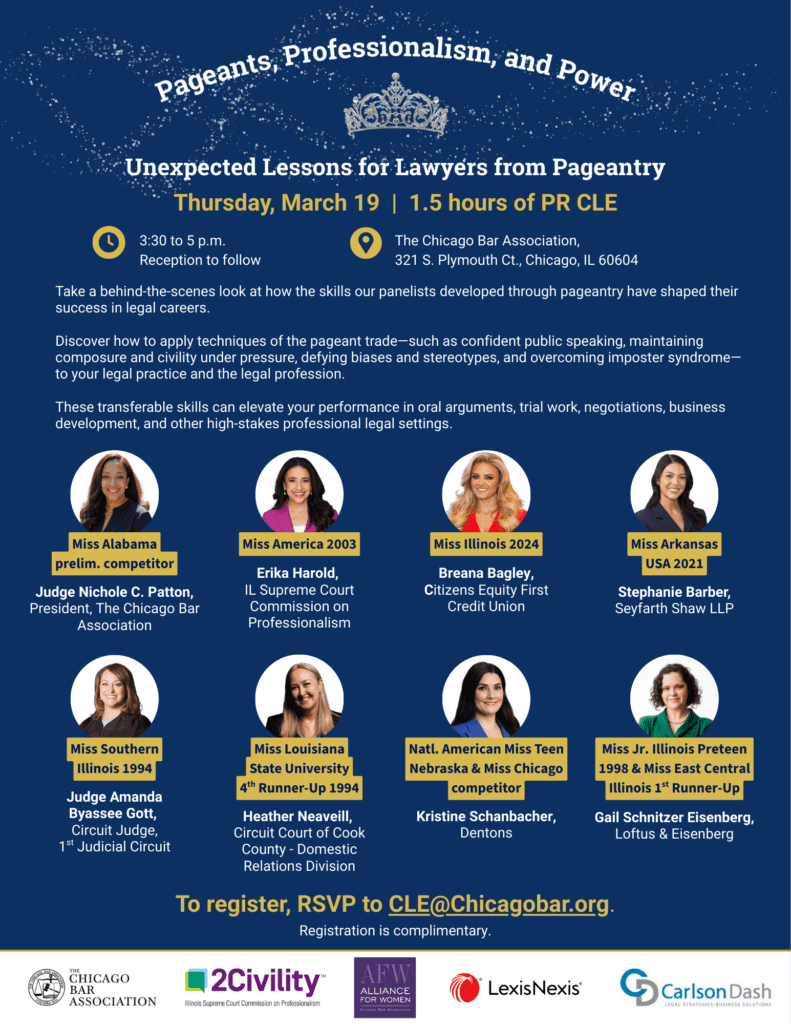 Promotional graphic for a Chicago Bar Association CLE event titled “Pageants, Professionalism, and Power: Unexpected Lessons for Lawyers from Pageantry,” featuring eight women panelists with headshots and pageant titles, with event details for March 19 from 3:30–5 p.m. in Chicago.