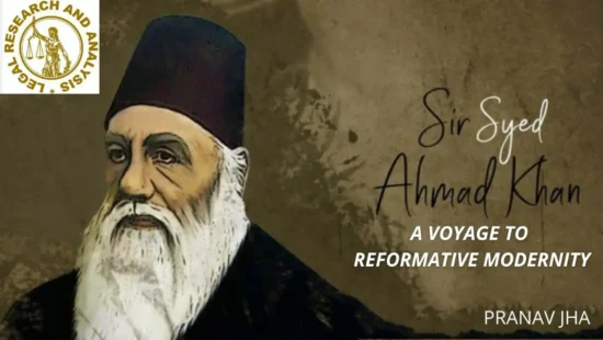 https-legalresearchandanalysis-com-wp-content-uploads-2026-04-sir-syed-ahmed-khan-as-a-voyage-to-reformative-modernity-webp