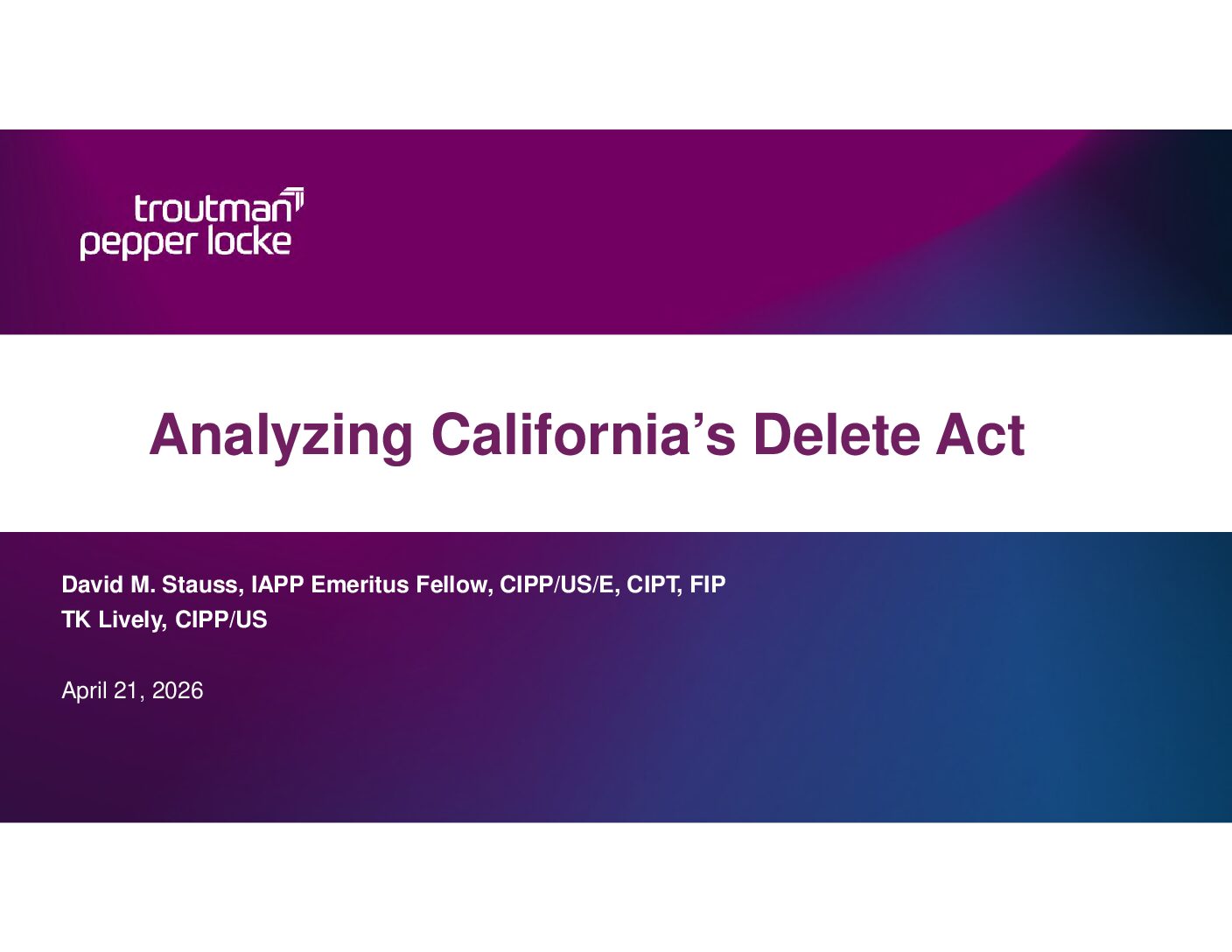 Analyzing Californias Delete Act