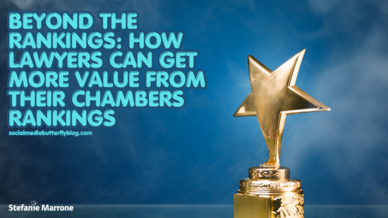 Beyond the Rankings How Lawyers Can Get More Value From Their Chambers Rankings