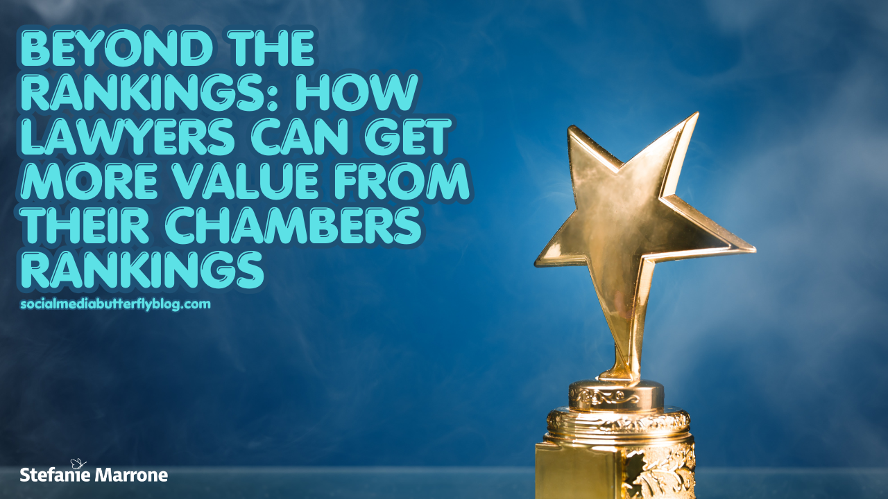Beyond the Rankings How Lawyers Can Get More Value From Their Chambers Rankings