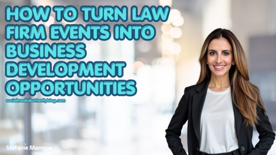 How to Turn Law Firm Events Into Long-Term Business Development Opportunities