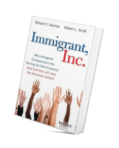 Immigrant, Inc., Richard T. Herman, author of Immigrant Inc., immigration law expert, immigrant entrepreneurship