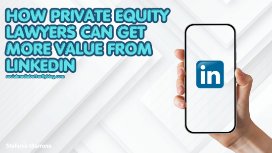 How Private Equity Lawyers Can Get More Value from LinkedIn