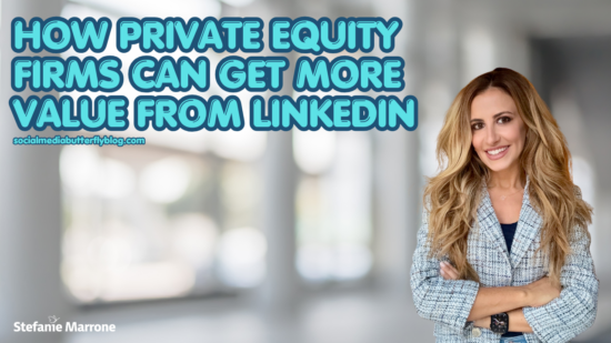 How Private Equity Firms Can Get More Value from LinkedIn