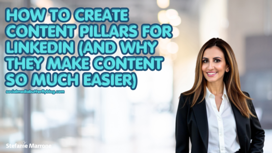 How to Create Content Pillars for LinkedIn and Why They Make Content So Much Easier