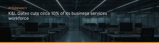 https-legaltechnology-com-wp-content-uploads-2026-07-kl-gates-redundancy-jpg