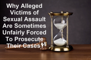 https-www-colorado-criminal-lawyer-online-com-wp-content-uploads-sites-261-2026-07-why-alleged-victims-of-sexual-assault-are-sometimes-unfairly-forced-to-prosecute-their-cases-300x200-png
