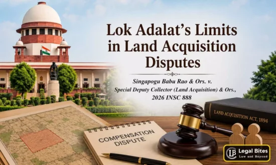 https-www-legalbites-in-h-upload-2026-08-20-1537304-lok-adalat-cannot-adjudicate-rival-claims-over-land-acquisition-compensation-webp