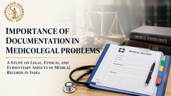https-legalresearchandanalysis-com-wp-content-uploads-2026-08-importance-of-documentation-in-medicolegal-problems-a-study-on-legal-ethical-and-evidentiary-aspects-of-medical-records-in-india-webp