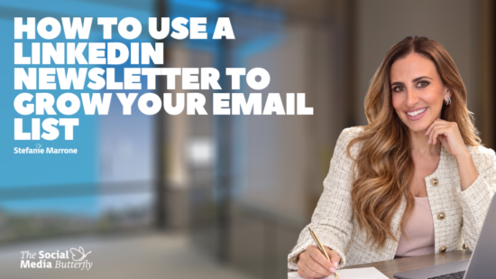 How to Use a LinkedIn Newsletter to Grow Your Email List