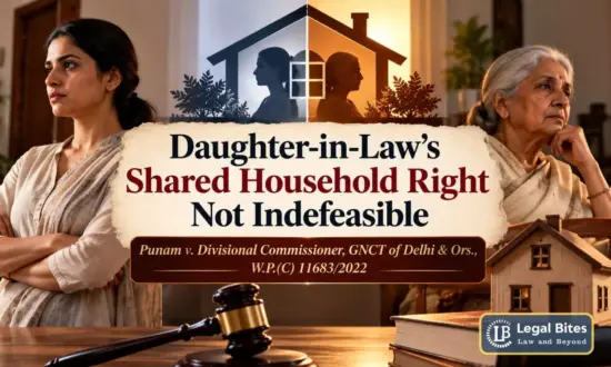 https-www-legalbites-in-h-upload-2026-10-03-1549243-daughter-in-laws-right-to-shared-household-not-being-indefeasible-delhi-high-court-webp