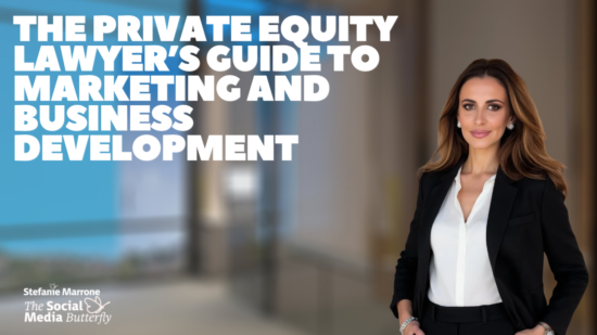 The Private Equity Lawyer’s Guide to Marketing and Business Development