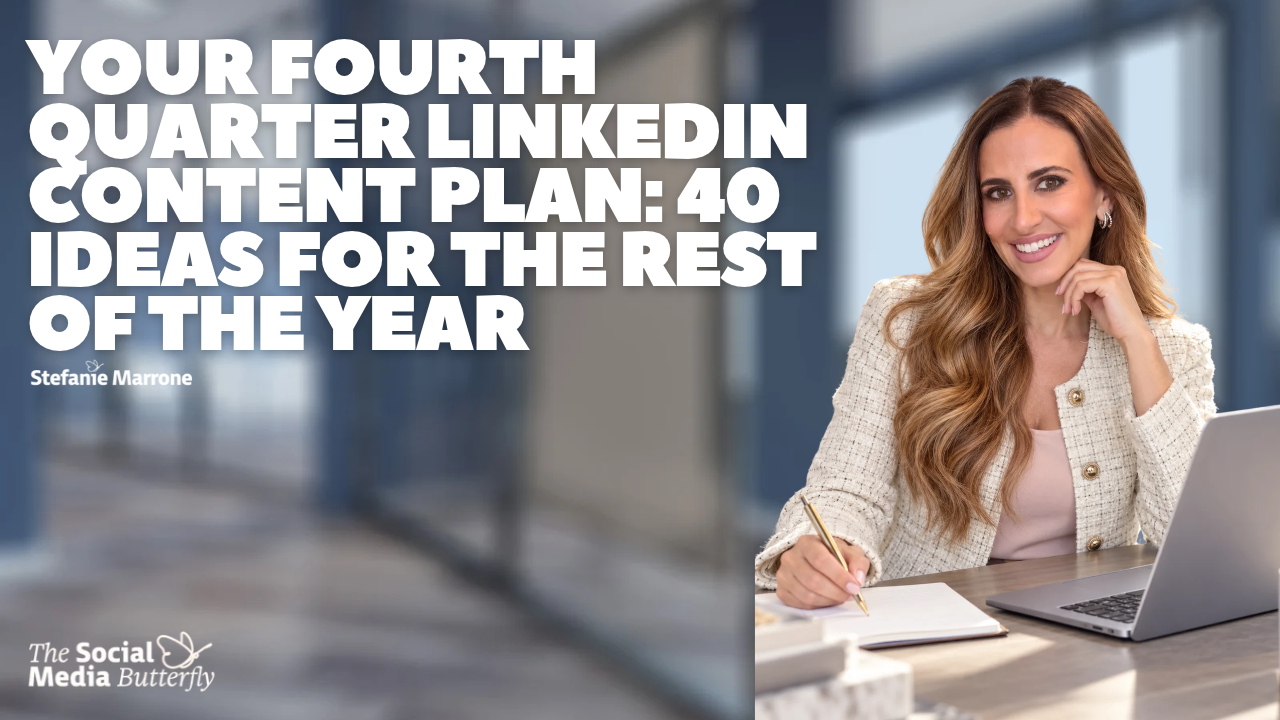 Your Fourth Quarter LinkedIn Content Plan 40 Ideas for the Rest of the Year